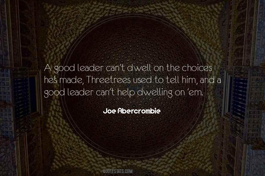 Quotes About How To Be A Good Leader #439344