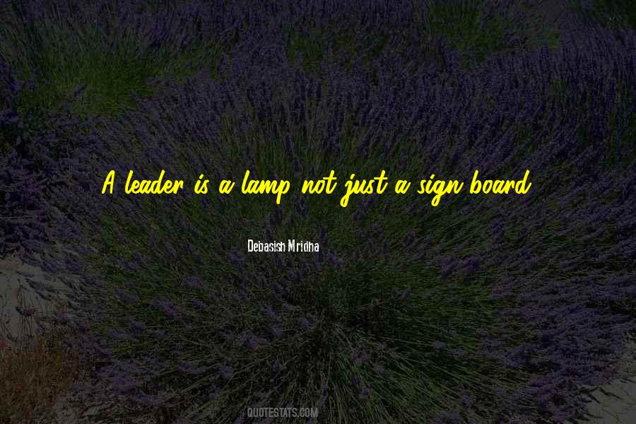 Quotes About How To Be A Good Leader #665071