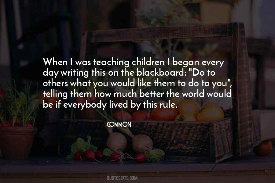 Quotes About Teaching Children #1148057