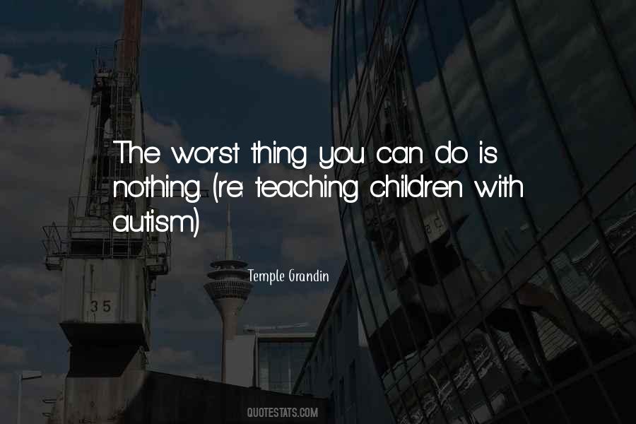 Quotes About Teaching Children #1825693