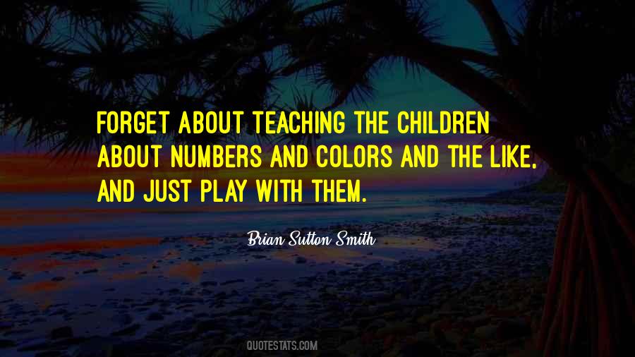 Quotes About Teaching Children #591254