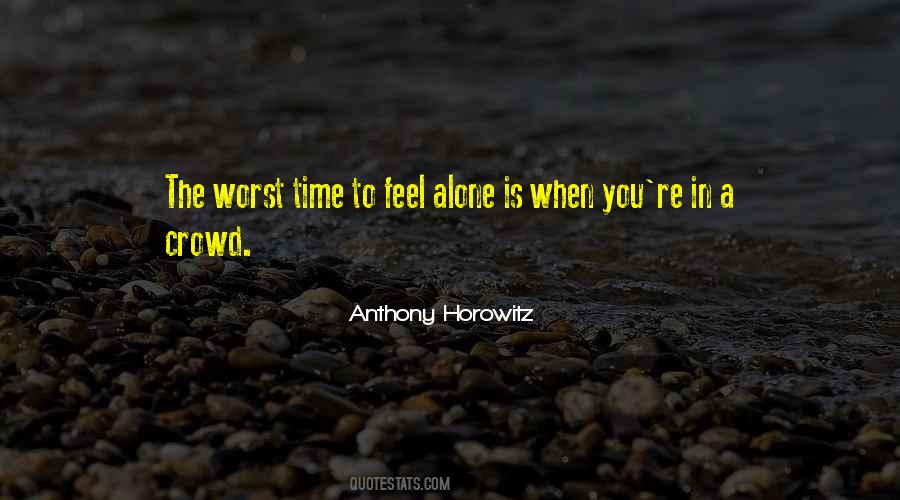 Quotes About Alone In A Crowd #1483461