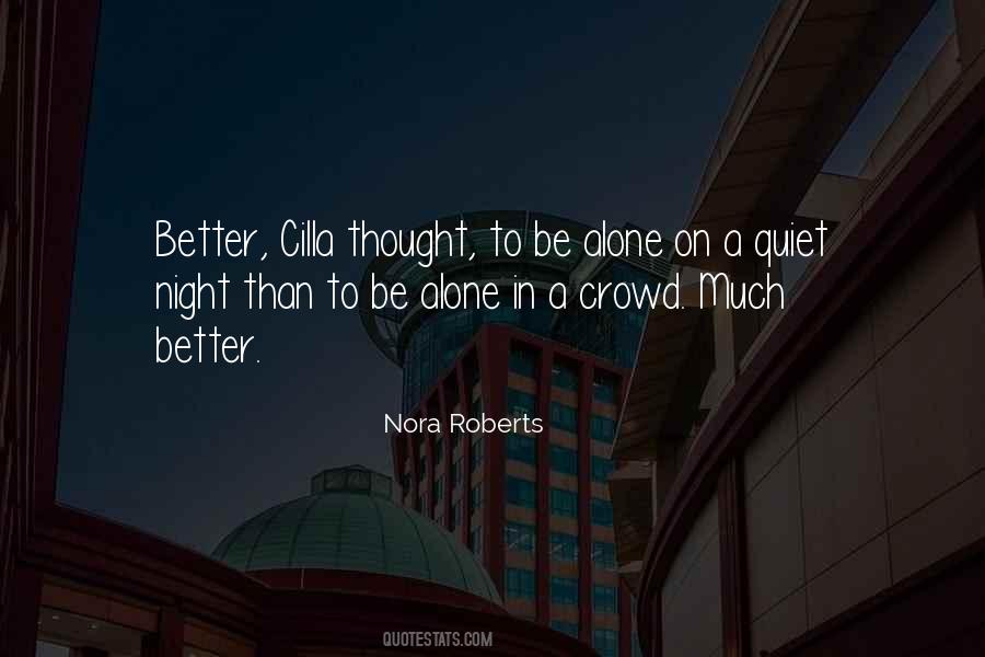 Quotes About Alone In A Crowd #176992
