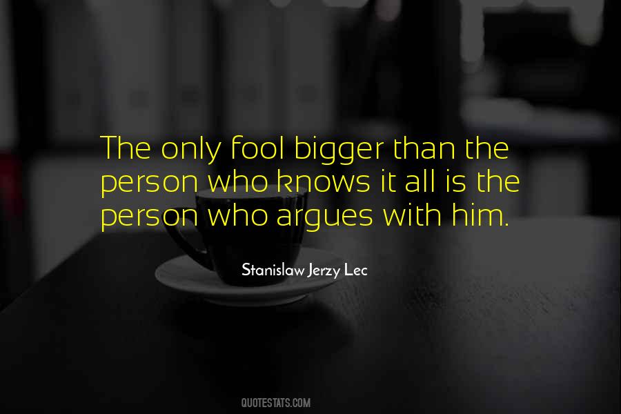 Be The Bigger Person Quotes #1235198