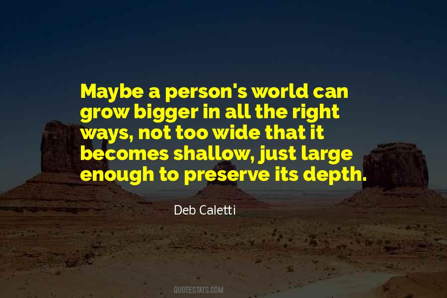 Be The Bigger Person Quotes #280344