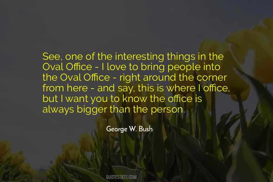 Be The Bigger Person Quotes #612458