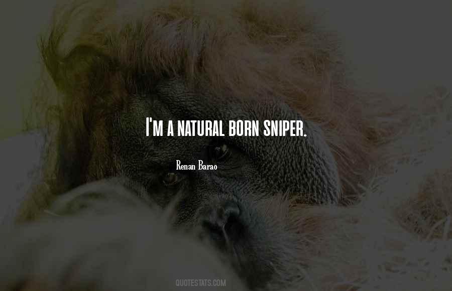 Quotes About Snipers #1301292