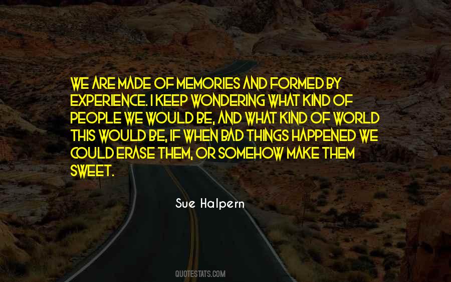 Erase Memories Quotes #1233426