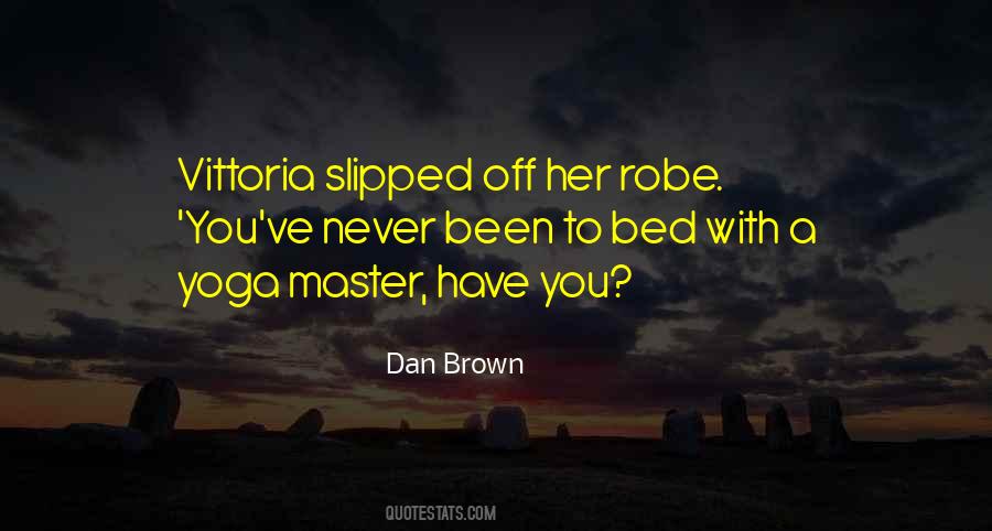 Master Dan Quotes #1691670