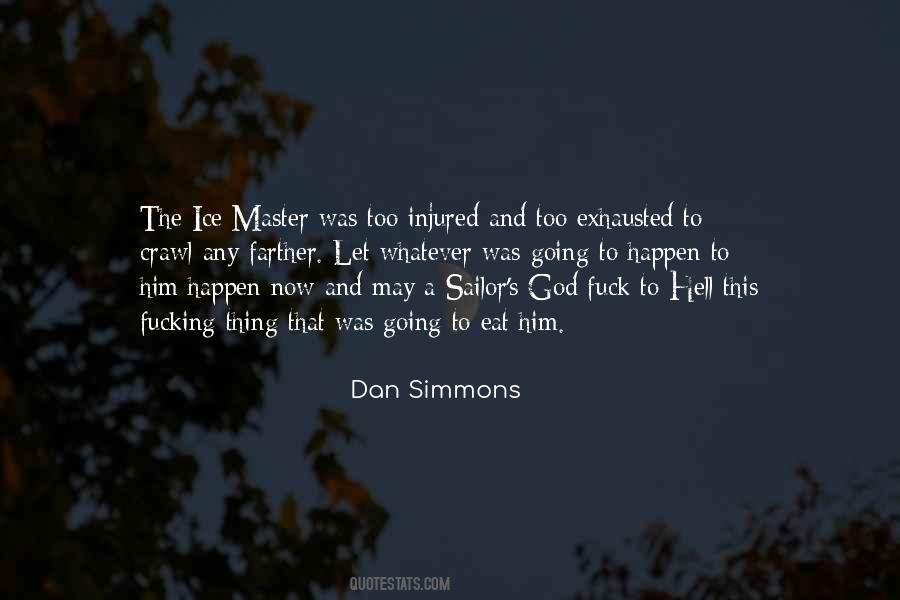 Master Dan Quotes #714327