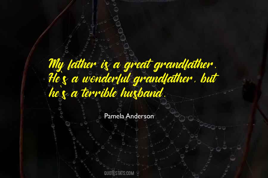 Quotes About A Wonderful Father #1202970