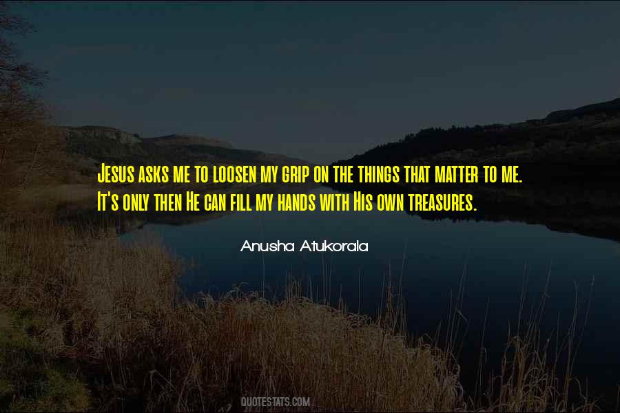 Anusha Quotes #1536901