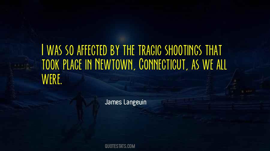 Quotes About Shootings #1121795