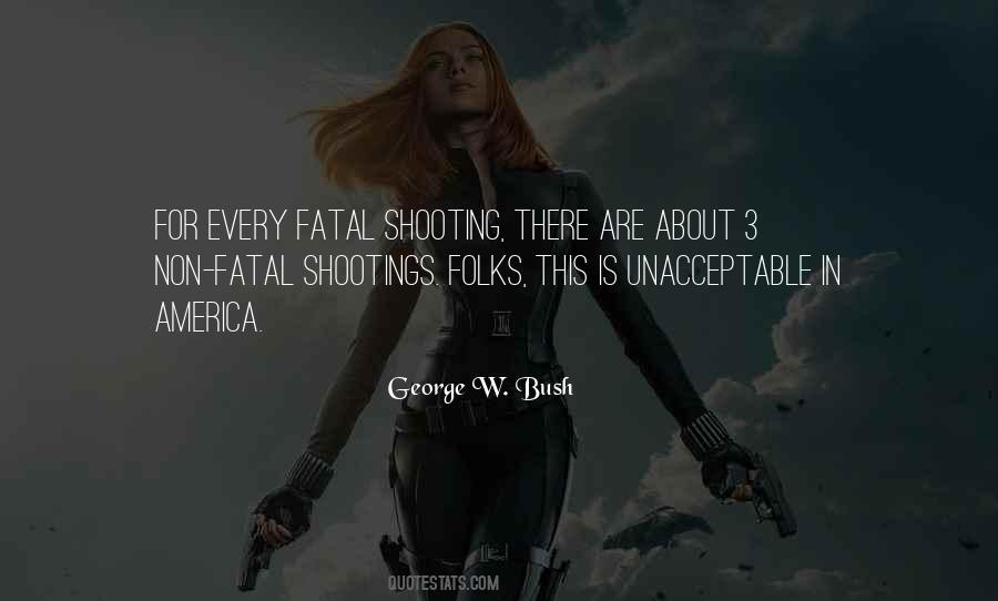 Quotes About Shootings #244414