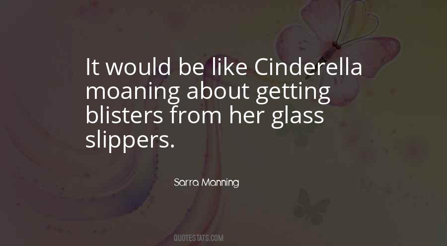 Quotes About Glass Slippers #1035749