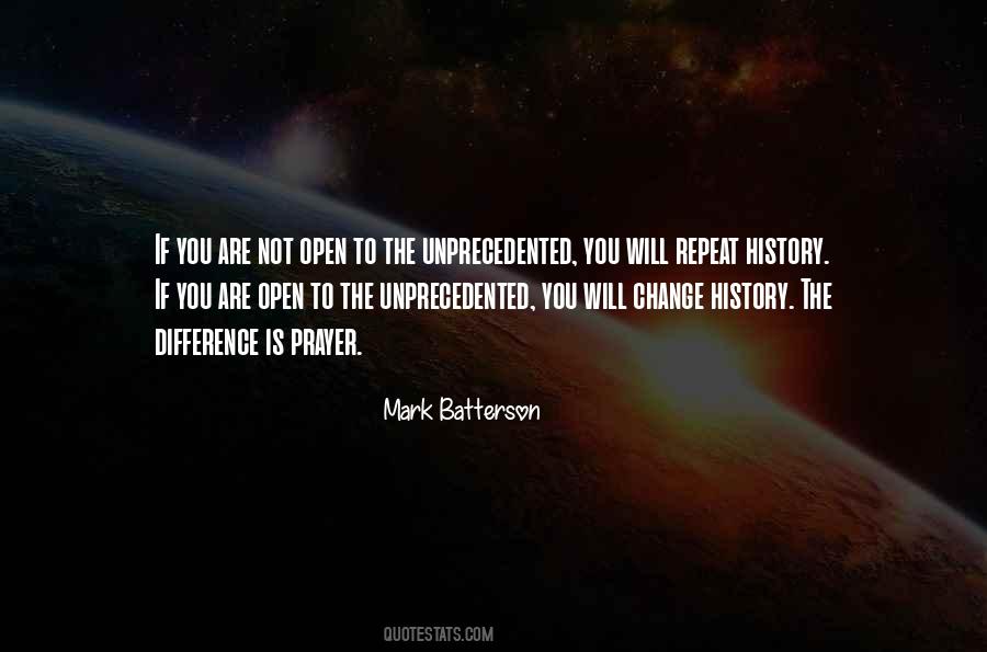 Quotes About Unprecedented #1755708