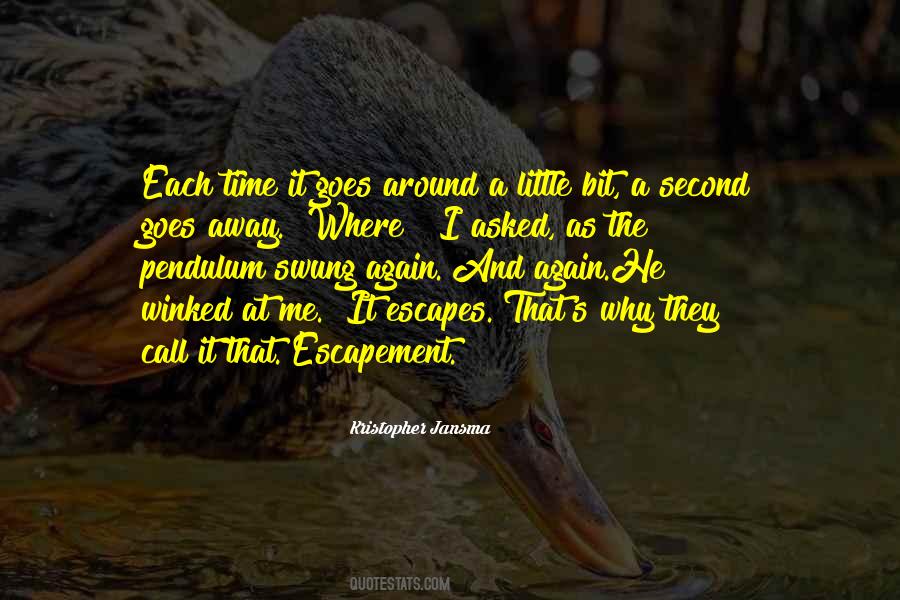 Goes Around Quotes #1355055