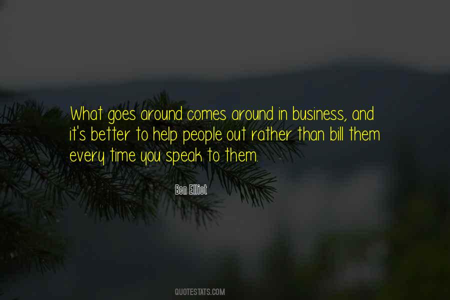 Goes Around Quotes #582531