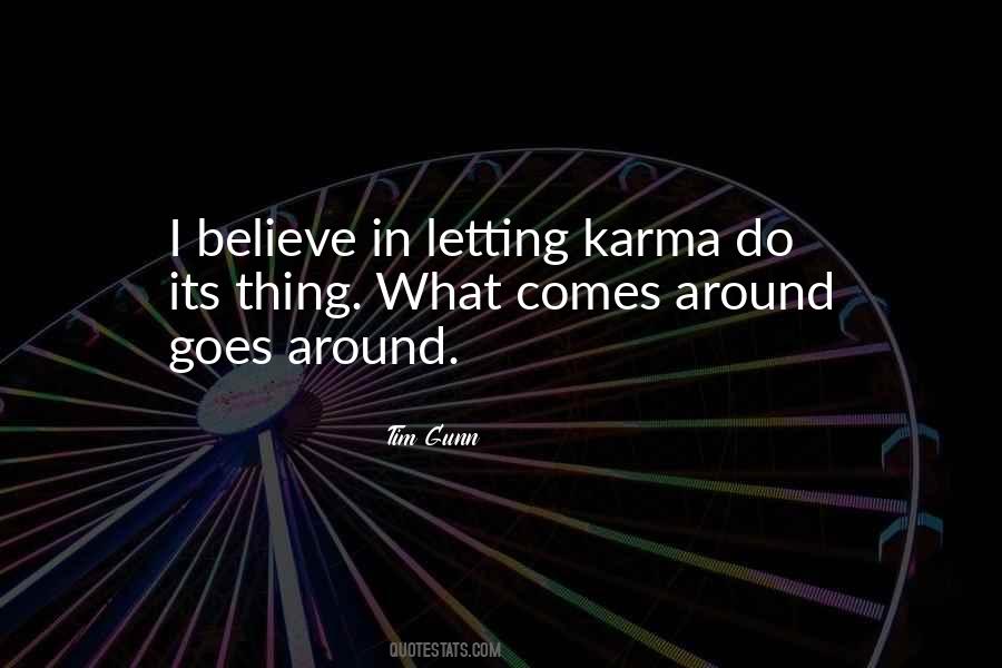 Goes Around Quotes #844254