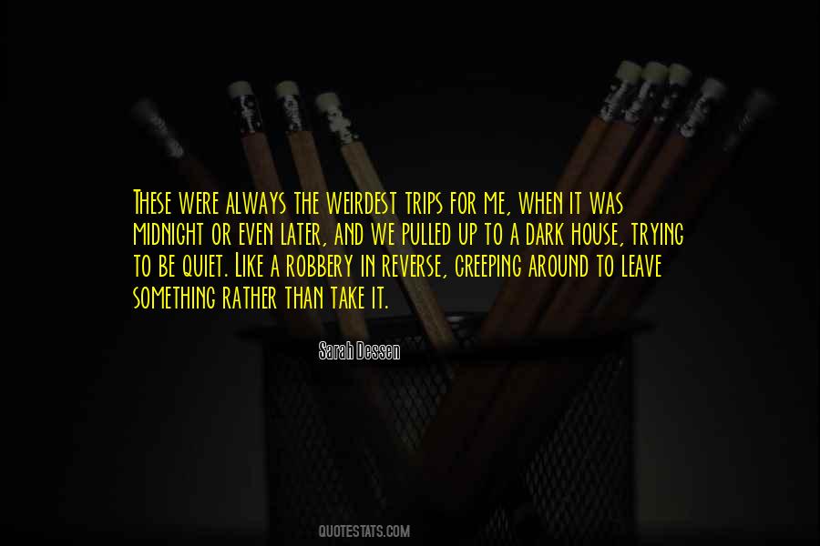 Quotes About Take Me Or Leave Me #1427523