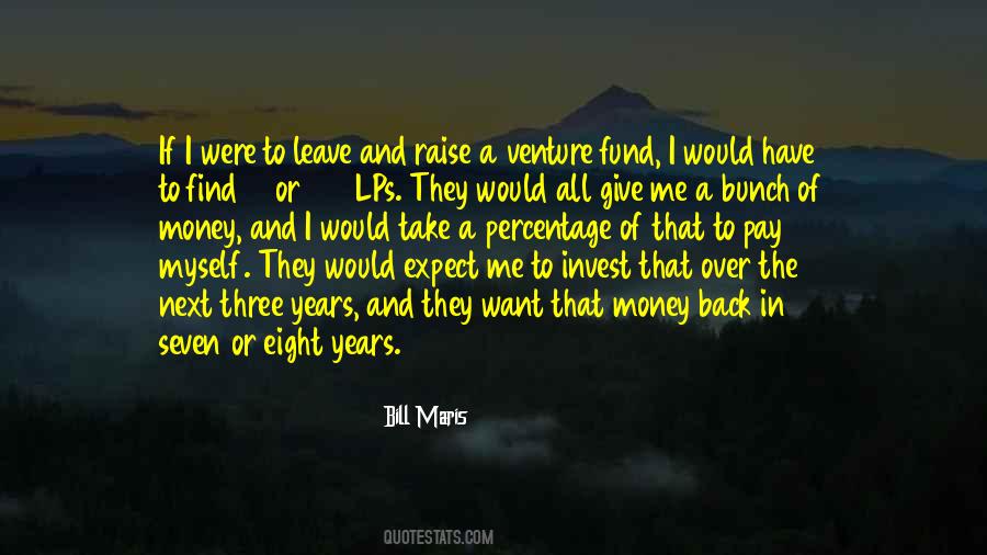 Quotes About Take Me Or Leave Me #1525971