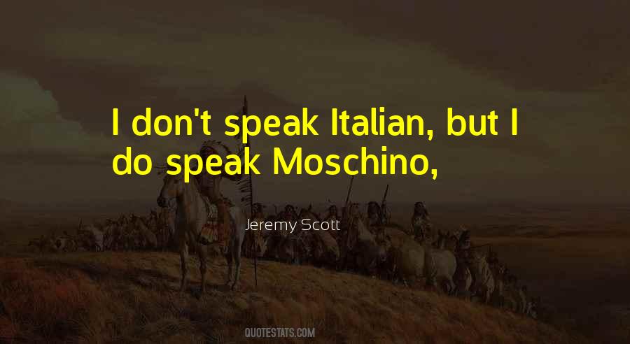 Quotes About Moschino #113846