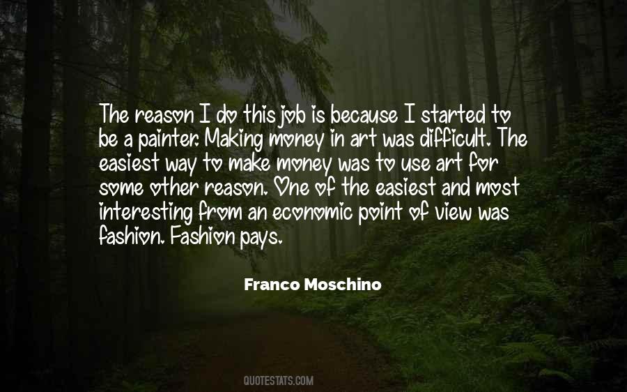 Quotes About Moschino #1227899