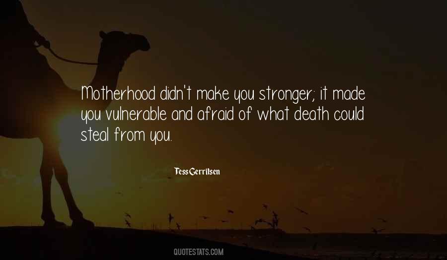 Make Yourself Stronger Quotes #135586