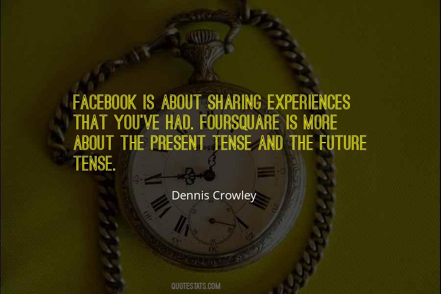 Quotes About Sharing Experiences #641567