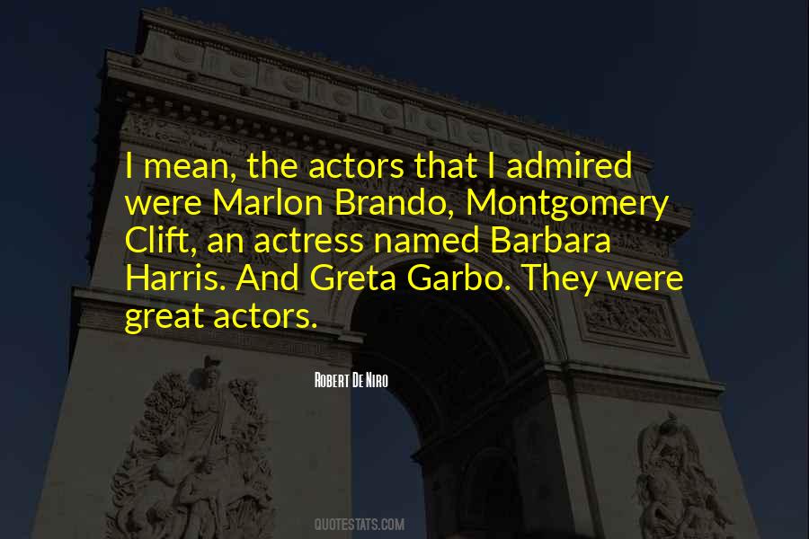 Great Actors Quotes #1351612