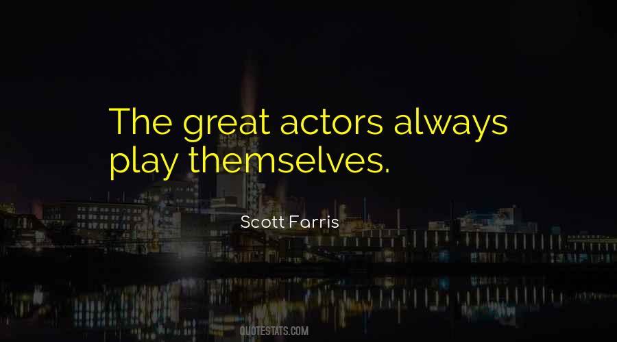 Great Actors Quotes #780322