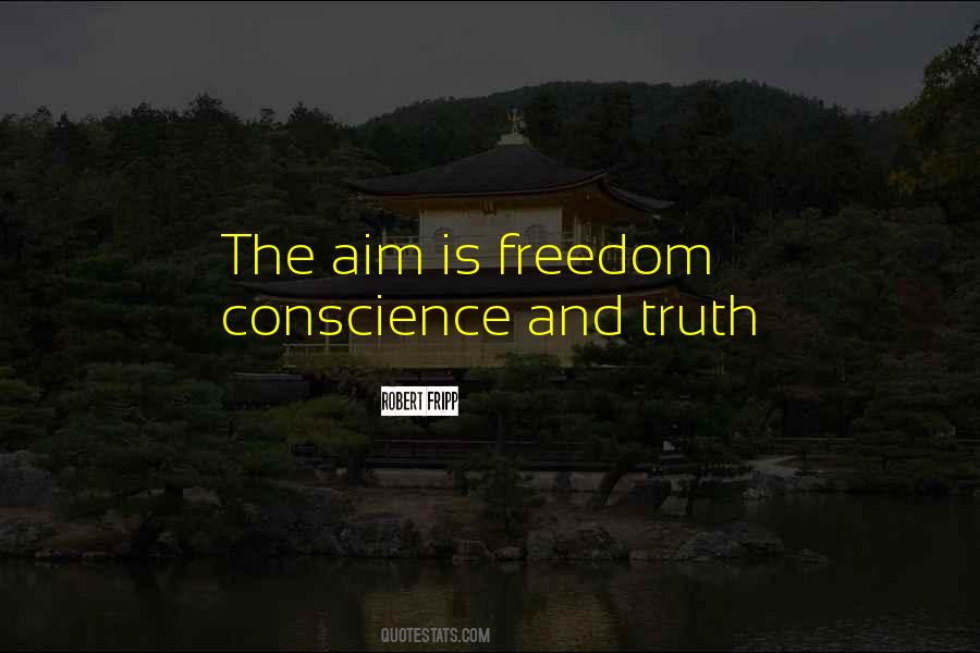 Quotes About Conscience And Freedom #472888