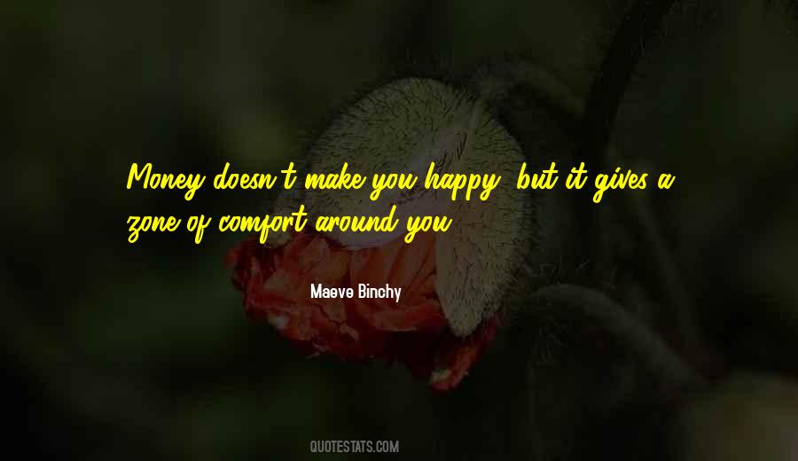 Money Will Not Make You Happy Quotes #323574