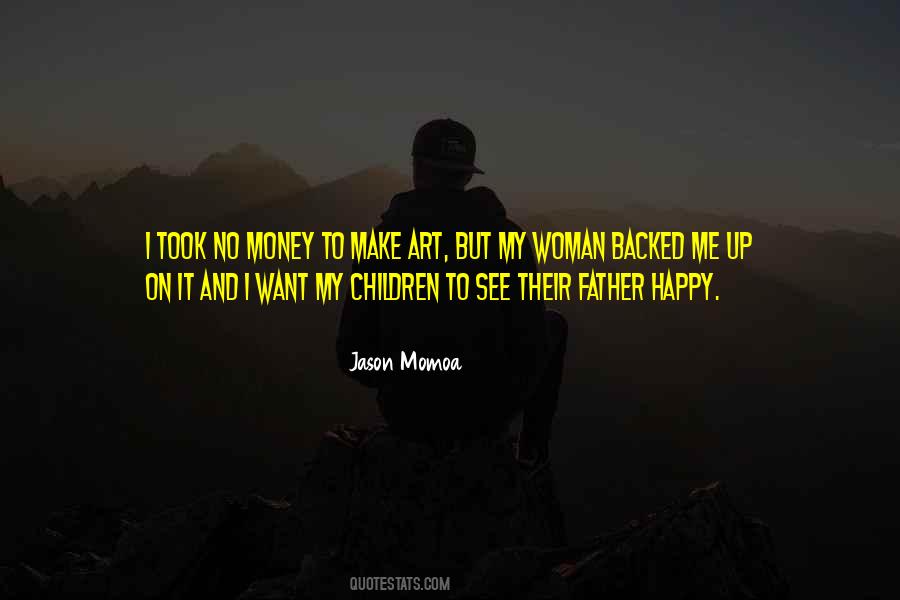 Money Will Not Make You Happy Quotes #655258