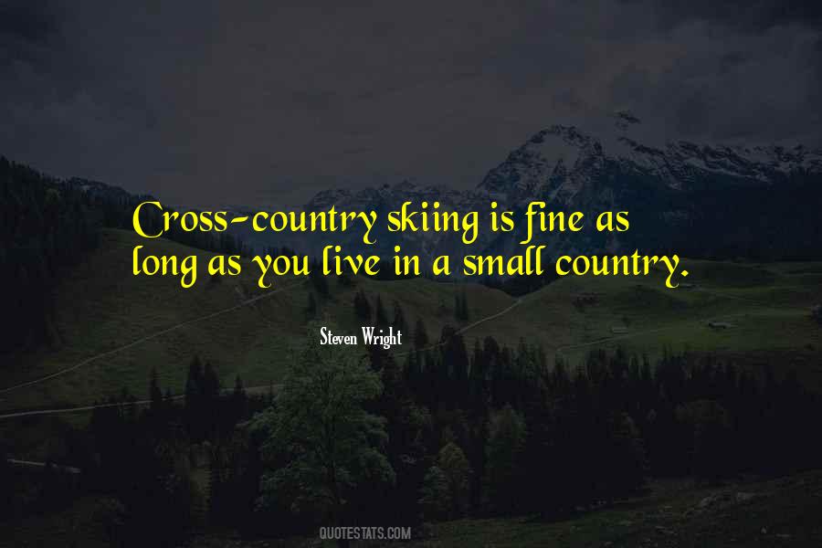 Quotes About Cross Country Skiing #40272