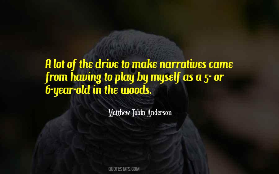 Quotes About Narratives #1469923