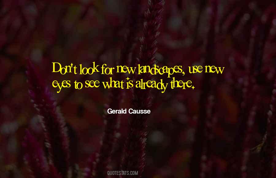 New Landscapes Quotes #1854509