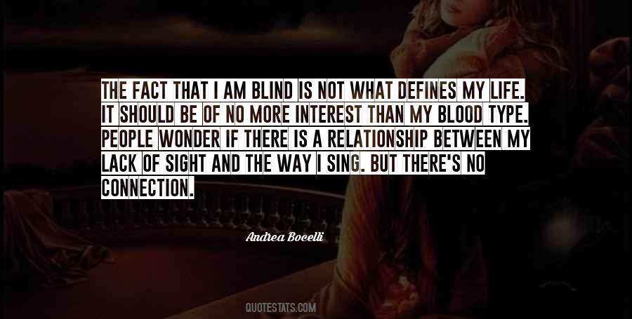 I Am Not Blind Quotes #1644749