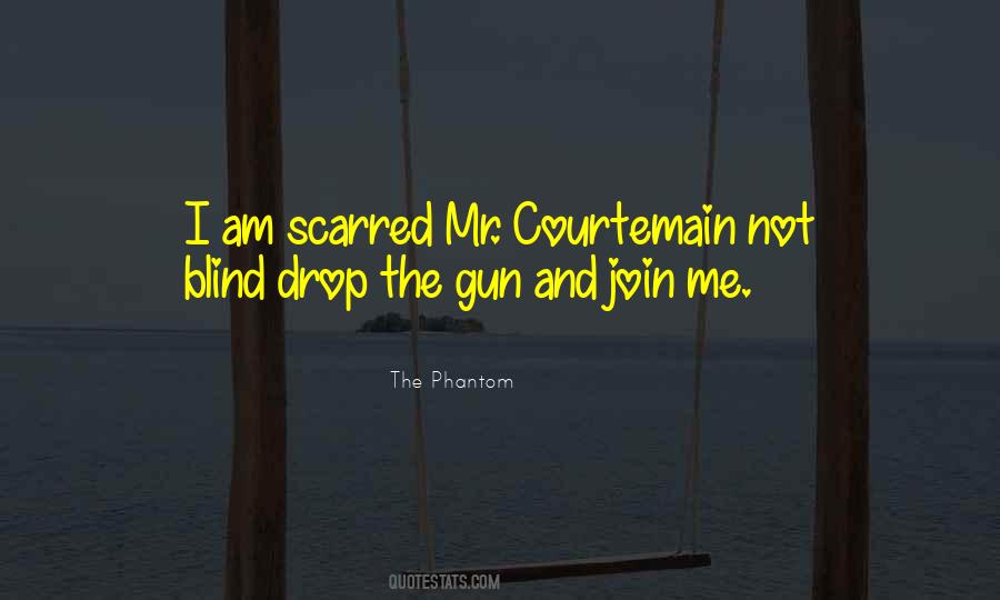I Am Not Blind Quotes #1798864