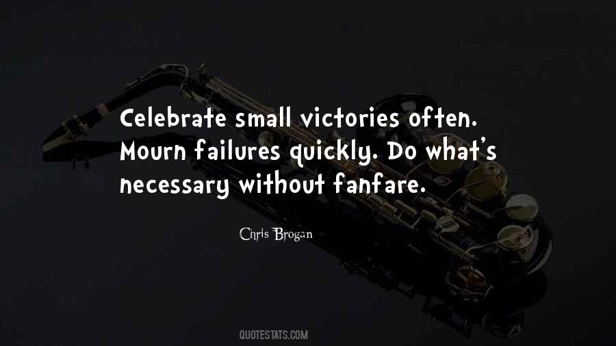 Quotes About Small Victories #1108731