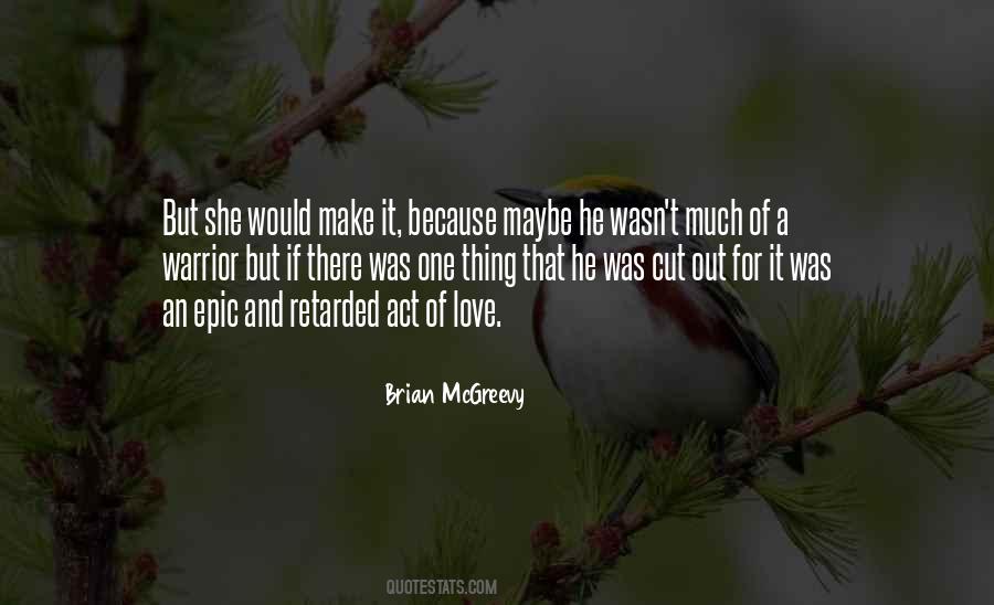 Quotes About Retarded Love #72219