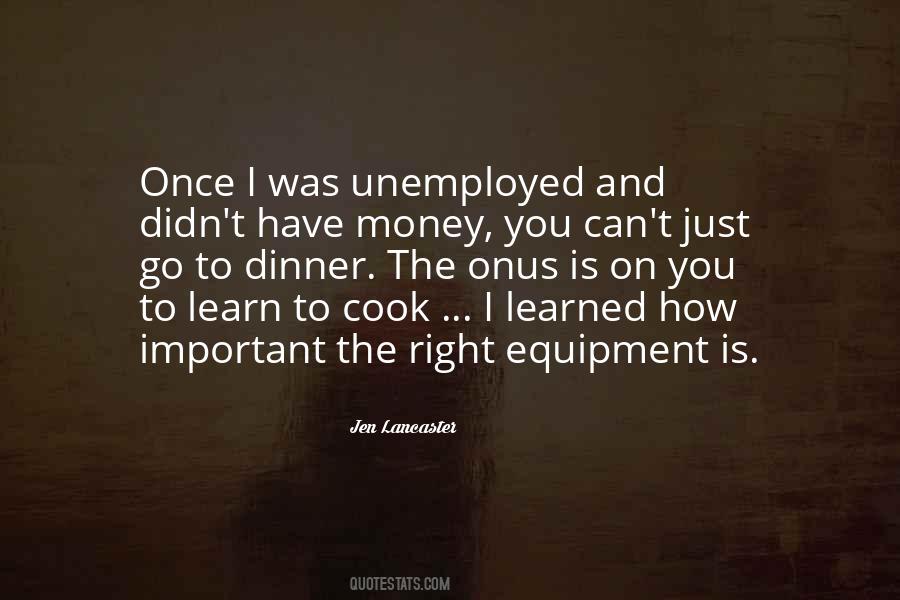 Quotes About Having The Right Equipment #1042786