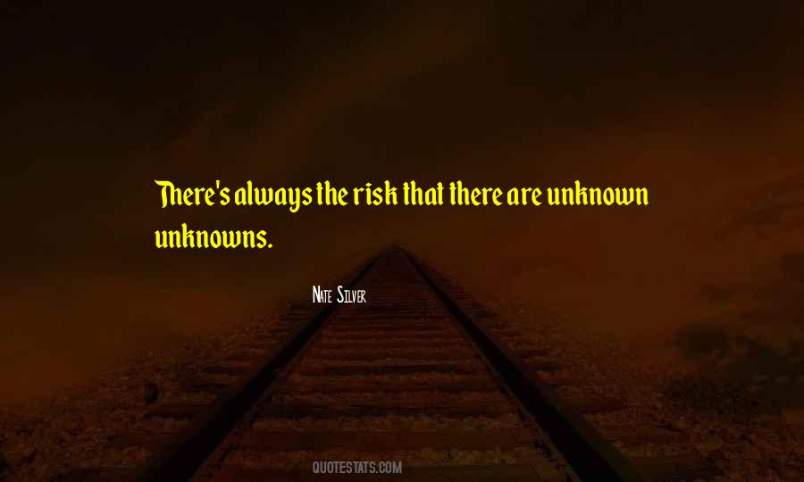 Quotes About Unknowns #1489255