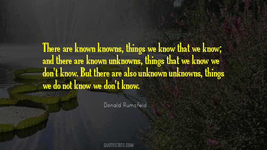 Quotes About Unknowns #547079
