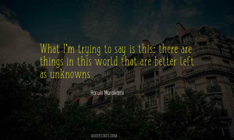 Quotes About Unknowns #663929