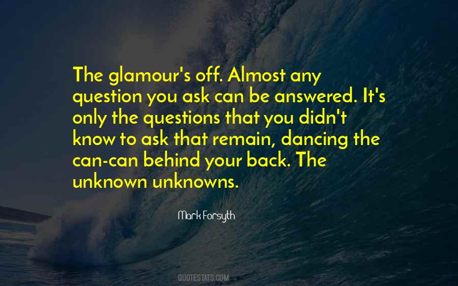 Quotes About Unknowns #791107