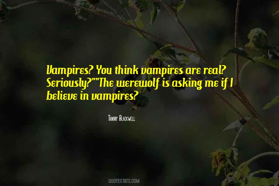 Real Vampires Quotes #600665