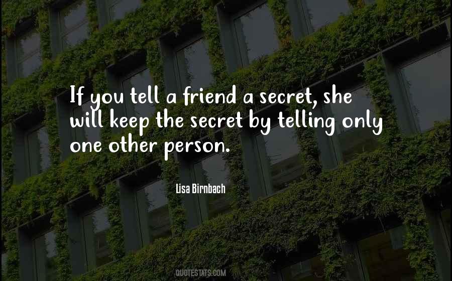 Quotes About Telling A Secret #1578350