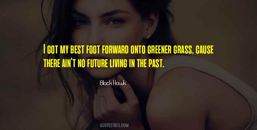 Quotes About Greener Grass #808568