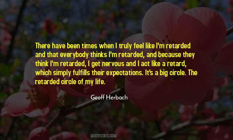 Quotes About Retard #1092046